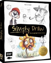 Produktbild: Simply Draw &ndash; Mein einzigartiger Zeichen-Workshop f&uuml;r ausdrucksstarke Figuren
