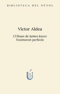 Produktbild: L'Ulisses de James Joyce: l'ox&iacute;moron perfecte