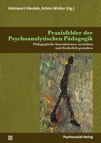 Produktbild: Praxisfelder der Psychoanalytischen P&auml;dagogik