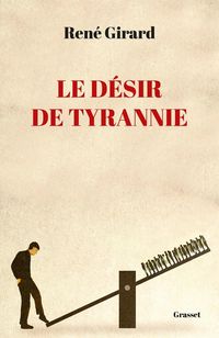 Produktbild: Le d&eacute;sir de tyrannie