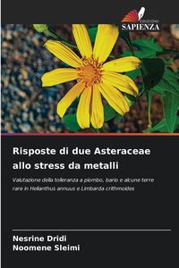 Produktbild: Risposte di due Asteraceae allo stress da metalli