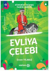 Produktbild: Ninemin Izinde Tarih Serisi - Evliya Celebi