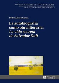 Produktbild: La autobiograf&iacute;a como obra literaria: &laquo;La vida secreta de Salvador Dal&iacute;&raquo;