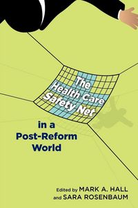 Produktbild: The Health Care Safety Net in a Post-Reform World