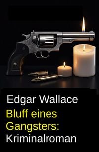 Produktbild: Bluff eines Gangsters: Kriminalroman