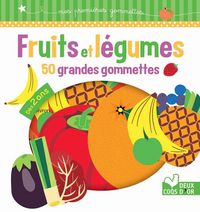 Produktbild: Fruits et l&eacute;gumes : 50 grandes gommettes