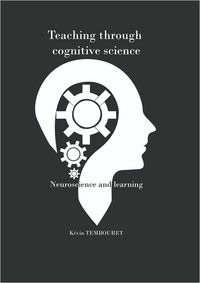 Produktbild: Teaching Through Cognitive Sciences - Neuroscience and Learning