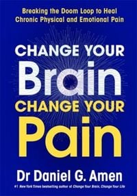 Produktbild: Change Your Brain, Change Your Pain