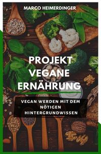 Produktbild: Projekt Vegane Ern&auml;hrung