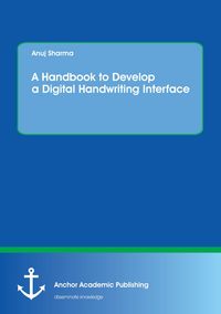 Produktbild: A Handbook to Develop a Digital Handwriting Interface