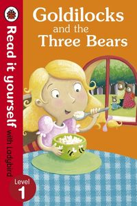 Produktbild: Goldilocks and the Three Bears - Read It Yourself with Ladybird
