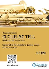 Produktbild: Saxophone Quartet arrangement: Guglielmo Tell (score)