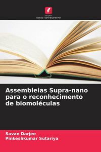 Produktbild: Assembleias Supra-nano para o reconhecimento de biomol&eacute;culas