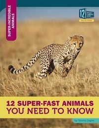 Produktbild: 12 Super-Fast Animals You Need to Know