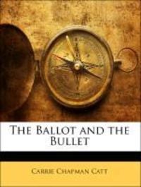 Produktbild: Catt, C: Ballot and the Bullet