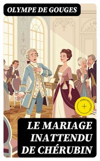Produktbild: Le Mariage inattendu de Ch&eacute;rubin
