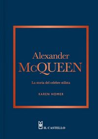 Produktbild: Alexander McQueen. La storia del celebre stilista