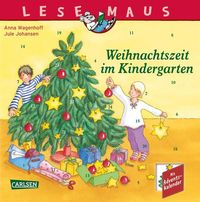 Bild vom Artikel LESEMAUS 24: Weihnachtszeit im Kindergarten vom Autor Anna Wagenhoff