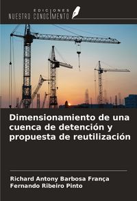 Produktbild: Dimensionamiento de una cuenca de detenci&oacute;n y propuesta de reutilizaci&oacute;n