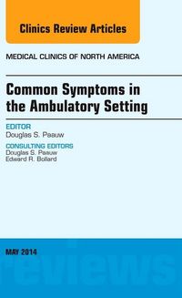 Produktbild: Common Symptoms in the Ambulatory Setting, an Issue of Medical Clinics