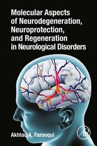Produktbild: Molecular Aspects of Neurodegeneration, Neuroprotection, and Regeneration in Neurological Disorders