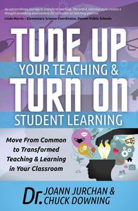 Produktbild: Tune Up Your Teaching & Turn On Student Learning