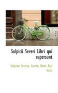 Produktbild: Sulpicii Severi Libri Qui Supersunt
