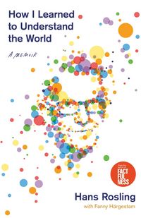 Produktbild: Rosling, H: How I Learned to Understand the World