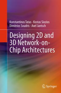 Produktbild: Designing 2D and 3D Network-on-Chip Architectures