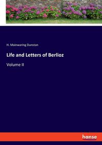 Produktbild: Life and Letters of Berlioz