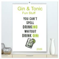 Produktbild: Gin & Tonic - Fun Stuff (hochwertiger Premium Wandkalender 2026 DIN A2 hoch), Kunstdruck in Hochglanz