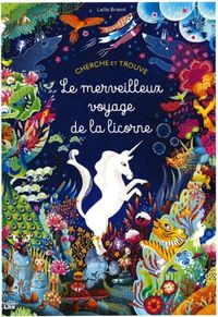 Produktbild: Le merveilleux voyage de la licorne