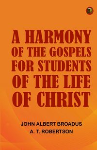 Produktbild: A Harmony of the Gospels for Students of the Life of Christ