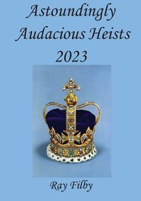 Produktbild: Astoundingly Audacious Heists 2023