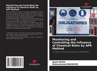 Produktbild: Monitoring and Controlling the Influence of Chemical Risks by APR Method