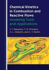 Produktbild: Chemical Kinetics in Combustion and Reactive Flows