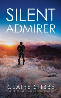 Produktbild: Silent Admirer (The Detective Temeke Crime Series, #6)