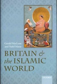 Produktbild: Britain and the Islamic World, 1558-1713
