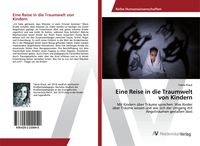 Produktbild: Eine Reise in die Traumwelt von Kindern