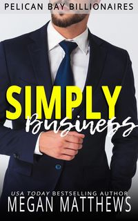 Produktbild: Simply Business (Pelican Bay Billionaires, #3)