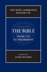Produktbild: New Cambridge History of the Bible: Volume 4, From 1750 to the Present
