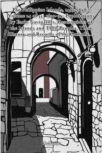 Produktbild: The Philippine Islands, 1493-1898 - Volume 24 of 55