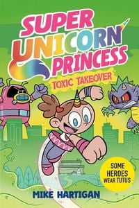 Produktbild: Super Unicorn Princess: Toxic Takeover