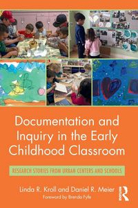 Produktbild: Documentation and Inquiry in the Early Childhood Classroom