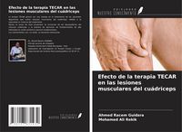 Produktbild: Efecto de la terapia TECAR en las lesiones musculares del cu&aacute;driceps