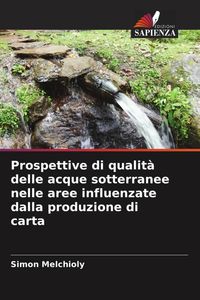 Produktbild: Prospettive di qualit&agrave; delle acque sotterranee nelle aree influenzate dalla produzione di carta