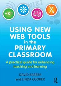 Produktbild: Cooper, L: Using New Web Tools in the Primary Classroom