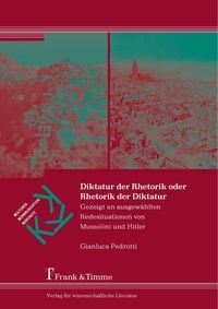 Produktbild: Diktatur der Rhetorik oder Rhetorik der Diktatur