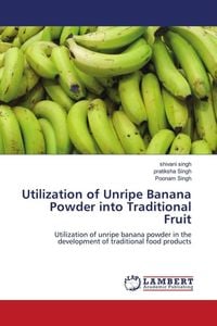 Produktbild: Utilization of Unripe Banana Powder into Traditional Fruit