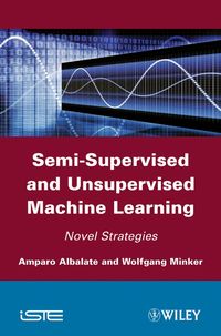 Produktbild: Semi-Supervised and Unsupervised Machine Learning